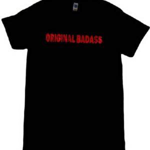 Original Badass T-Shirt